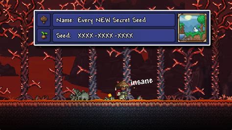 Complete darkness is now dangerous to your health. . Terraria secret seeds